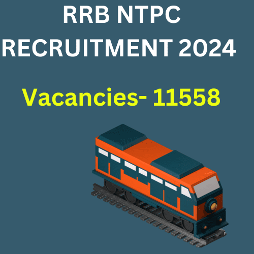 RRB NTPC RECRUITMENT 2024(11558 posts) notification out ,vacancies , apply online